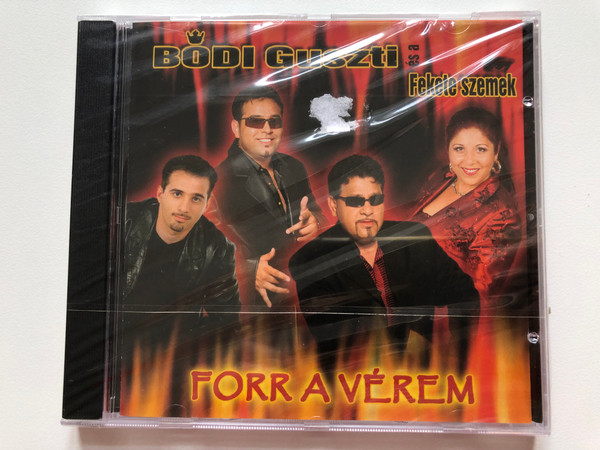 Bodi Guszti es a Fekete Szemek - Forr A Verem / MusiCDome Kft. Audio CD / 5998175173252