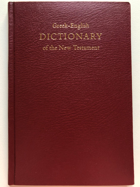 Greek-English Dictionary of the New Testament by Barclay M. Newman, Jr. / United Bible Societies 1993 / Burgundy Hardcover / Greek-English NT dictionary (343860086)