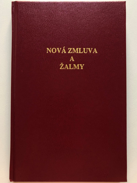 Nová Zmluva a Žalmy / Slovak New Testament and Psalms / Hardcover Red / Tranoscius Liptovsky Mikuláš 2011 (9788071403616)