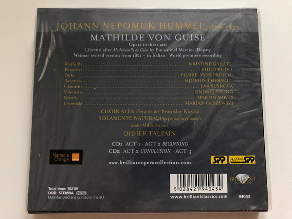 Hummel - Mathilde Von Guise / Kristine Gailite, Philippe Do, Pierre-Yves Pruvot, Hjördis Thébault, Choir Alea, Solamente Naturali, Didier Talpain / Brilliant Opera Collection / Brilliant Classics 2x Audio CD / 94043