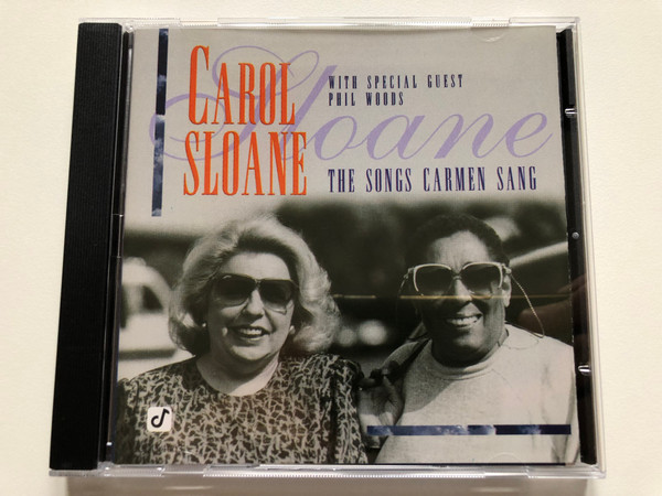 Carol Sloane – The Songs Carmen Sang / With Special Guest Phil Woods / Concord Records Audio CD 1995 / CCD-4663