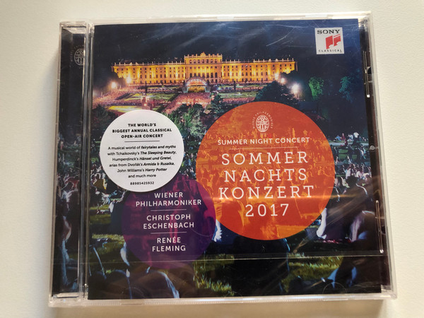 Summer Night Concert = Sommernachts Konzert 2017 / Wiener Philharmoniker, Christoph Eschenbach, Renée Fleming / The World's Biggest Annual Classical Open-Air Concert / Sony Classical Audio CD 2017 / 88985425932