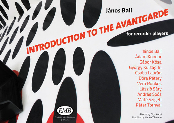 Bali János: Introduction to the avantgarde / for recorder players / Editio Musica Budapest Zeneműkiadó / 2013