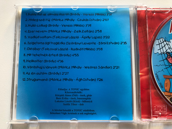 Almaszosz - Tini-Tonic Egyuttes / Kaloz dal az al almasz oszrol; Hideg szel fuj; Hullo csillag; Ezer nevem; Vadlud voltam; Szigetorszagi tragedia; Oktober; Mit tehetnek erted; Helikoffer; Voroshaj u lanyok / Arena Holding Audio CD / ARCD 2114