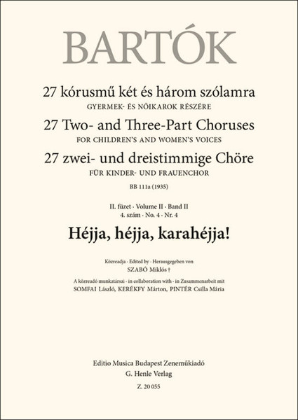 Bartók Béla: Héjja, héjja, karahéjja! Bartók 111a (1935) / Edited by Szabó Miklós / In collaboration with Somfai László, Kerékfy Márton, Pintér Csilla Mária / Editio Musica Budapest Zeneműkiadó / 2022 / Bartók Béla: Héjja, héjja, karahéjja! Bartók 111a (1935) / Közreadta Szabó Miklós / A közrai László, Kerékfy Márton, Pintér Csilla Mária