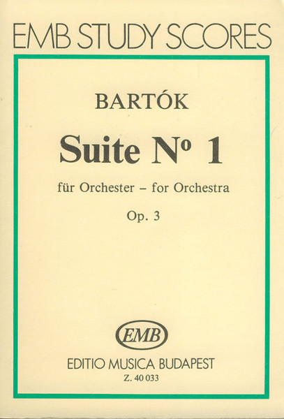 Bartók Béla: Suite No. 1 for orchestra / pocket score / Editio Musica Budapest Zeneműkiadó / 1981 / Bartók Béla: I. szvit zenekarra / kispartitúra