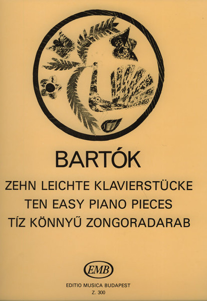 Bartók Béla: Ten Easy Piano Pieces (1908) / Editio Musica Budapest Zeneműkiadó / 1951 / Bartók Béla: Tíz könnyű zongoradarab (1908)