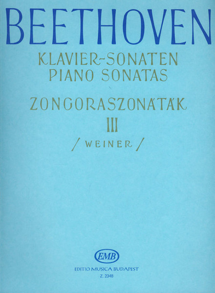 Beethoven, Ludwig van: Sonatas for piano 3 / Edited by Weiner Leó / Editio Musica Budapest Zeneműkiadó / 1959 / Beethoven, Ludwig van: Zongoraszonáták 3 / Szerkesztette Weiner Leó 