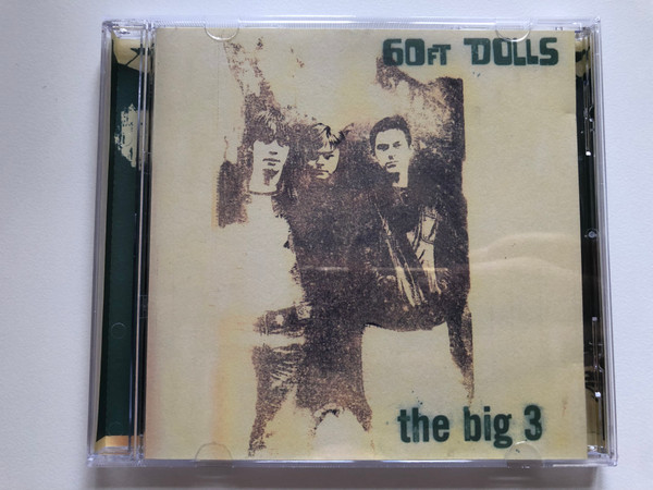 60ft Dolls – The Big 3 / Indolent Records Audio CD 1996 / DOLLSCD004