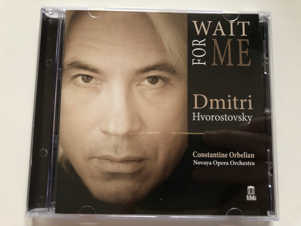 Wait For Me - Dmitri Hvorostovsky / Constantine Orbelian, Novaya Opera Orchestra / Delos Audio CD 2015 / DE 3475