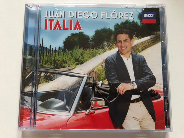 Juan Diego Florez – Italia / Decca Audio CD 2015 / 478 8408