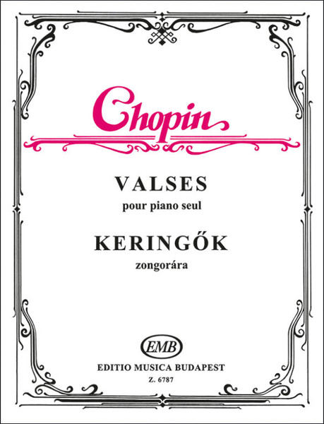 Chopin, Frédéric: Valses / Editio Musica Budapest Zeneműkiadó / 1972 / Chopin, Frédéric: Keringők