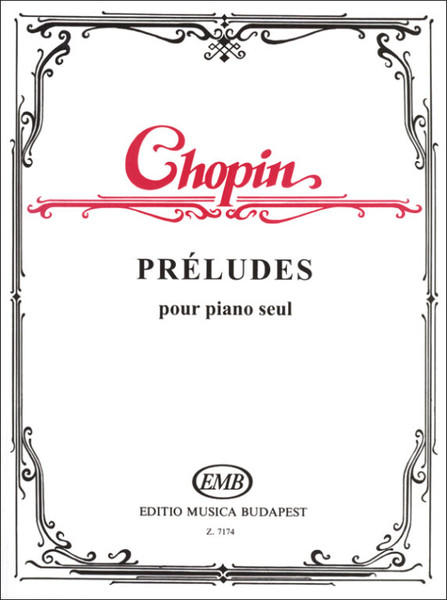 Chopin, Frédéric: Préludes pour piano seul / Editio Musica Budapest Zeneműkiadó / 1974