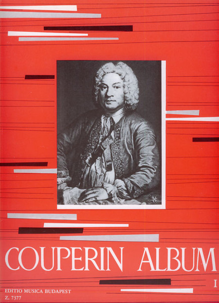 Couperin, François: Album for piano 1 / Edited by Gát József / Editio Musica Budapest Zeneműkiadó / 1974 / Szerkesztette Gát József 