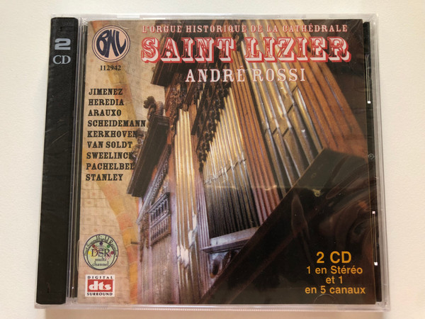 L'orgue Historique De La Cathedrale - Saint Lizier - Andre Rossi / Jimenez, Heredia, Arauxo, Scheidemann, Kerkhoven, Van Soldt, Sweelinck, Pachelbel, Stanley / 2 CD, 1 en Stereo et 1 en 5 canaux / BNL 2x Audio CD 2005 / BNL 112942