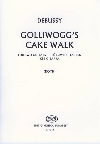 Debussy, Claude: Golliwogg's Cake Walk / Edited by Roth Ede / Editio Musica Budapest Zeneműkiadó / 1986 / Közreadta Roth Ede