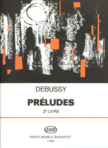 Debussy, Claude: Préludes 2 / Edited by Solymos Péter / Editio Musica Budapest Zeneműkiadó / 1969 / Közreadta Solymos Péter