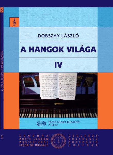 Dobszay László: The World of Tones 4 / Solfege Book / Editio Musica Budapest Zeneműkiadó / 1969 / Dobszay László: A hangok világa 4 / Bevezetés a zeneirodalomba I