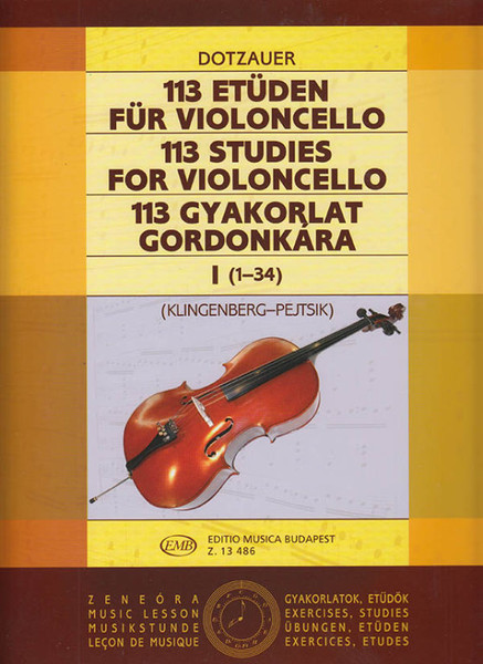 Dotzauer, Justus Johann Friedrich: 113 Studies 1 / Edited by Pejtsik Árpád / Selected by Klingenberg, Johannes / Editio Musica Budapest Zeneműkiadó / 1991 / Dotzauer, Justus Johann Friedrich: 113 gyakorlat 1 / Közreadta Pejtsik Árpád / Válogatta Klingenberg, Johannes