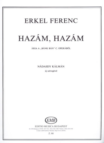 Erkel Ferenc: Hazám, hazám / Words by Nádasdy Kálmán / Editio Musica Budapest Zeneműkiadó / 1951 / Szövegíró: Nádasdy Kálmán