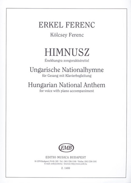 Erkel Ferenc: Hungarian National Anthem / Words by Kölcsey Ferenc / Editio Musica Budapest Zeneműkiadó  / 1953 / Erkel Ferenc: Himnusz / Szövegíró: Kölcsey Ferenc