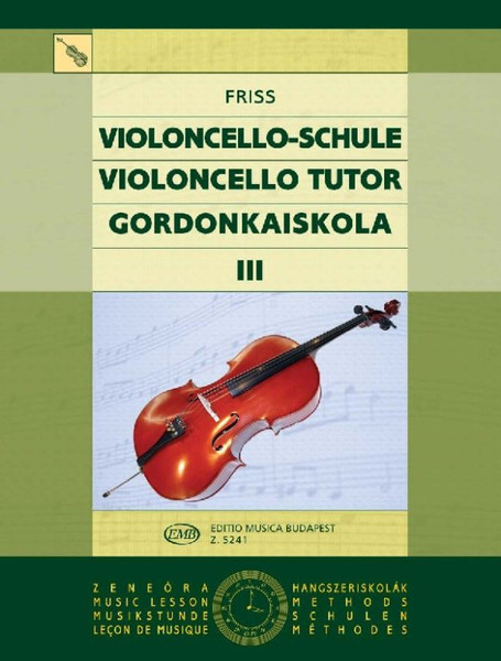 Friss Antal: Violoncello Tutor 3 / Editio Musica Budapest Zeneműkiadó / 1968 / Friss Antal: Gordonkaiskola 3 