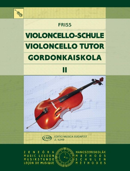 Friss Antal: Violoncello Tutor 2 / Editio Musica Budapest Zeneműkiadó / 1967 / Friss Antal: Gordonkaiskola 2