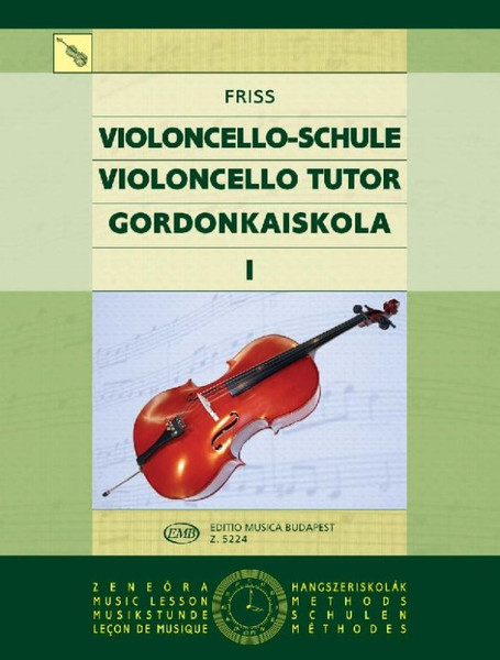 Friss Antal: Violoncello Tutor 1 / Editio Musica Budapest Zeneműkiadó / 1966 / Friss Antal: Gordonkaiskola 1