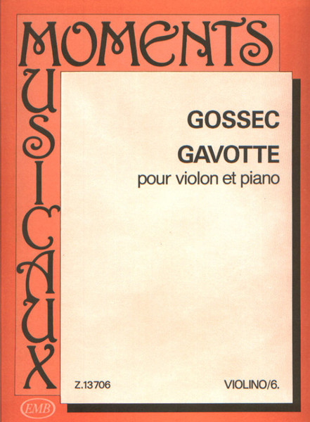 Gossec, François-Joseph: Gavotte / MM-6 / score and part / Editio Musica Budapest Zeneműkiadó / 1990 / Szerkesztette Tátrai Vilmos