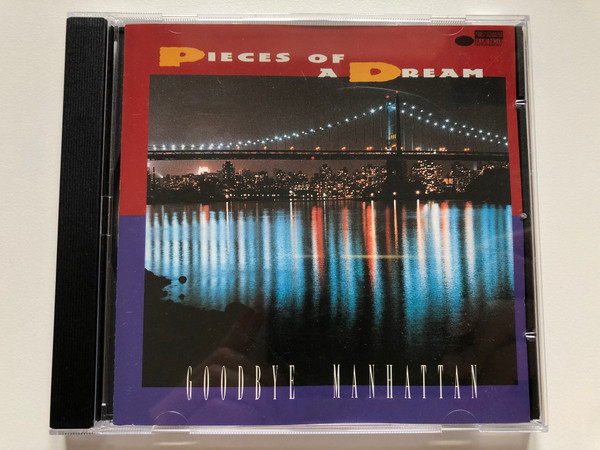 Pieces Of A Dream – Goodbye Manhattan / Blue Note Contemporary Audio CD 1995 / CDP 7243 8 28532 2 0