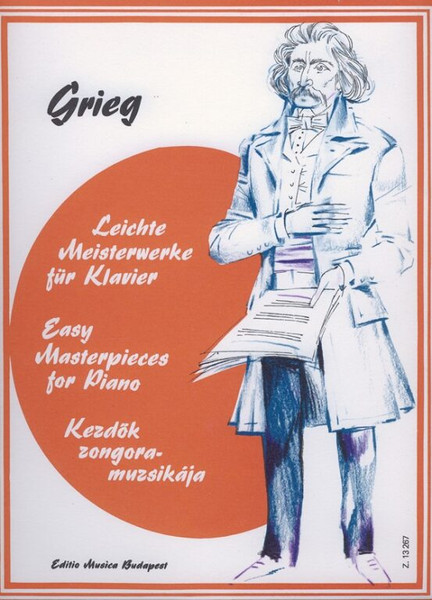 Grieg, Edvard: EASY MASTERPIECES FOR PIANO / Selected and edited by Héra András Ferenc, Sármai József / Editio Musica Budapest Zeneműkiadó / 1989 / Grieg, Edvard: Kezdők zongoramuzsikája / Válogatta és közreadja Héra András Ferenc, Sármai József