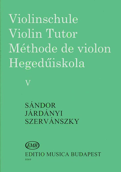 Járdányi Pál, Szervánszky Endre, Sándor Frigyes: Violin Tutor 5 / Editio Musica Budapest Zeneműkiadó / 1977