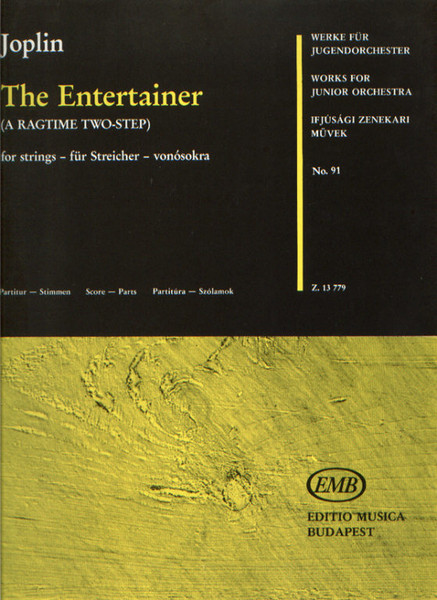 Joplin, Scott: The Entertainer / (A Ragtime Two-Step) for strings / score and parts / Edited by Vigh Lajos / Editio Musica Budapest Zeneműkiadó / 1991 / Szerkesztette Vigh Lajos