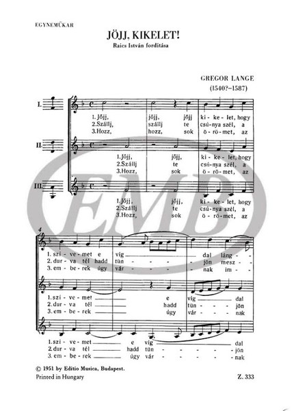 Lange, Gregor: Jöjj, kikelet / Translated by Raics István / Editio Musica Budapest Zeneműkiadó / 1951 / Fordította Raics István