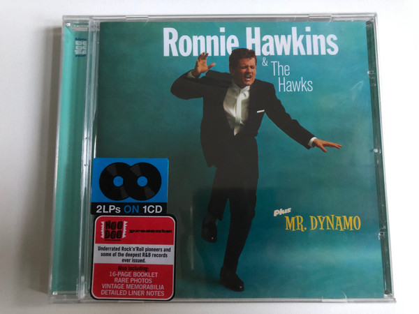 Ronnie Hawkins & The Hawks + Mr. Dynamo / 2 LPs On 1CD / Also including: 16-page Booklet Rare Photos, Vintage Memorabilia Detailed Liner Notes / Hoodoo Records Audio CD 2011 / 263388