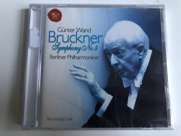 Günter Wand - Bruckner - Symphony No. 4 / Berliner Philharmoniker / Recorded Live / RCA Red Seal Audio CD 1998 / 09026 68839 2