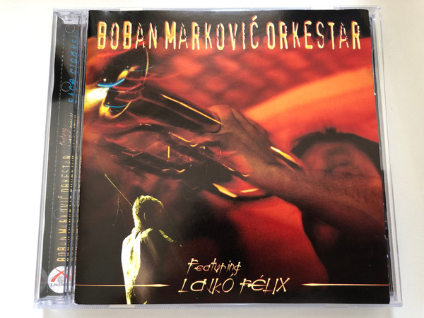 Boban Marković Orkestar Featuring Lajkó Félix – Srce Cigansko / X-Produkció Audio CD 2000 / XP 005