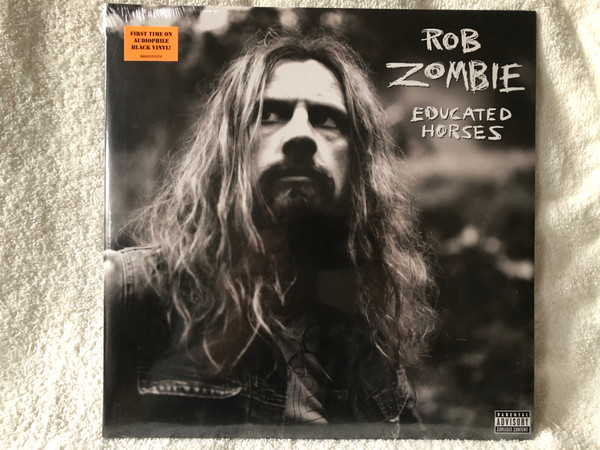 Rob Zombie – Educated Horses / First Time On Audiophile Black Vinyl! / Geffen Records LP 2018 / 00602557670776