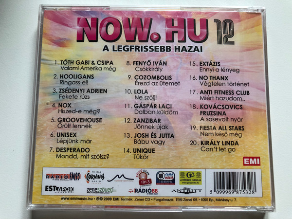 Now.Hu 12 - A Legfrissebb Hazai / Nox; Groovehouse; Hooligans; Zseda; Lola; Josh Es Jutta; No Thanx; Gaspar Laci; Kiraly Linda / EMI Audio CD 2009 / 698753 2