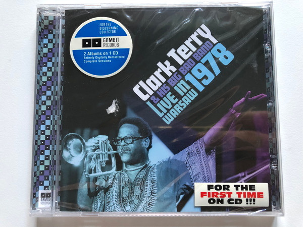 Clark Terry & His Big Bad Band – Live In Warsaw 1978 / For The First Time On CD!!! / 2 Albums on 1CD / Gambit Records Audio CD 2009 / 69327