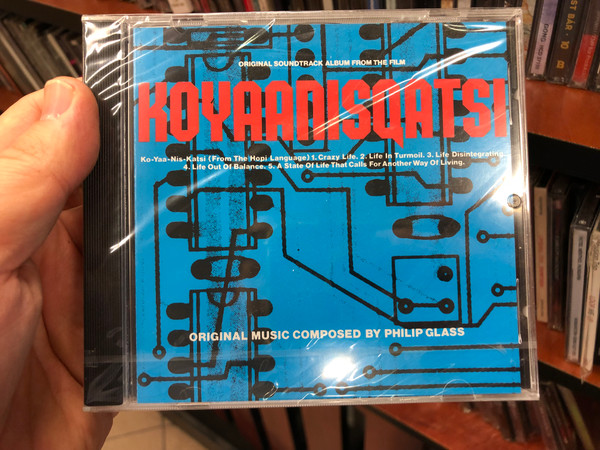 Koyaanisqatsi (Original Soundtrack Album From The Film) - Original Music Composed By Philip Glass / Ko-yaa-nis-katsi (From The Hopi Language), 1. Crazy Life, 2. Life In Turmoil, 3. Life Disintegration / Island Masters Audio CD / IMCD 98 (0042281404221)