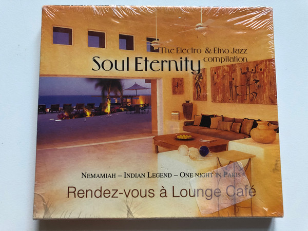 Soul Eternity - The Electro & Etno Jazz compilation / Nemamiah - Indian Legend - One Night In Paris - Rendez-vous a Lounge Cafe / Eurotrend Audio CD 2005 / CD 142.192