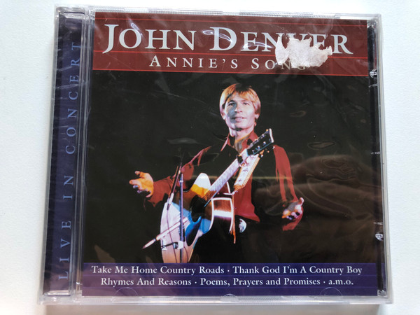 John Denver - Annie's Song - Live In Concert / Take Me Home Country Roads; Thank God I'm A Country Boy; Rhymes And Reasons; Poems, Prayers and Promises, a. m. o. / Eurotrend Audio CD 2003 / 152.999