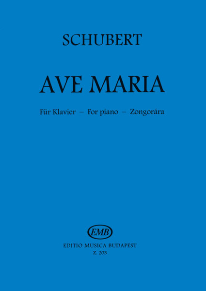 Schubert, Franz: Ave Maria / Editio Musica Budapest Zeneműkiadó / 1951
