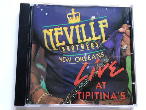 Neville Brothers - Live At Tipitina's - Volume II / Castle Communications Audio CD 1990 Stereo / ESSCD 130