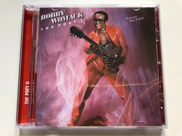 Bobby Womack Featuring Patti LaBelle – The Poet II / Sequel Records Audio CD 1999 / NEMCD 438