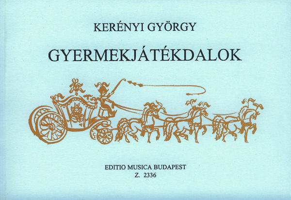 NURSERY RHYMES / Edited by Kerényi György dr. / Editio Musica Budapest Zeneműkiadó / 1957 / GYERMEKJÁTÉKDALOK / Közreadta Kerényi György dr.