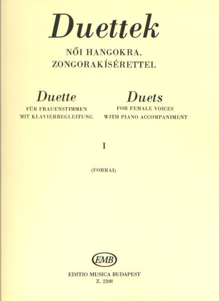 DUETS FOR FEMALE VOICES 1 / Compiled by Forrai Miklós / Editio Musica Budapest Zeneműkiadó / 1959 / DUETTEK NŐI HANGOKRA 1 / Összeállította Forrai Miklós