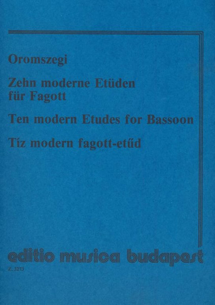 Oromszegi Ottó: Ten Modern Etudes for bassoon / Editio Musica Budapest Zeneműkiadó / 1962 / Oromszegi Ottó: Tíz modern fagott-etűd