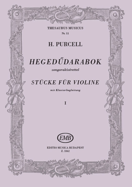 Purcell, Henry: Pieces 1 / for violin and piano / Edited by Brodszky Ferenc / Editio Musica Budapest Zeneműkiadó / 1961 / Purcell, Henry: Hegedűdarabok 1 / zongorakísérettel / Közreadta Brodszky Ferenc 